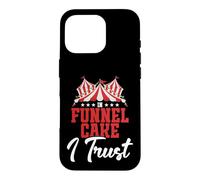 Funnel Cake Maker Circus Fair Festival I Trust Funnel Cake Case for iPhone 16 Pro