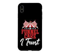 Funnel Cake Maker Circus Fair Festival I Trust Funnel Cake Case for iPhone XS Max