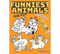 Funniest Animals Gone Wild Humping Compilation Coloring Book: Relax Your Mind With This Beautiful Hilarious Adult Coloring Book,Color, laugh, and relax! Gag Gifts for Adults Funny..
