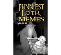 FUNNIEST LOTR MEMES: BOOK 01