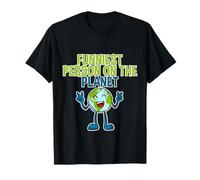 Funniest Person On The Planet - T-Shirt