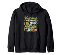 Funny 10 Years Of Teaching 10th Work Anniversary Humor Joke Zip Hoodie