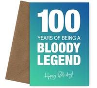 Funny 100th Birthday Cards for Men & Women - Bloody Legend - Joke Happy Birthday Card for Men, Women, Dad, Brother - 7x5 Greetings Card, Bloody Legend, 100
