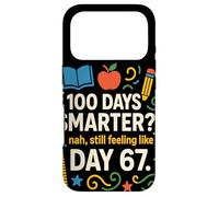 Funny 100th Day Smarter? Still Feeling Like Day 67 Teacher Case for iPhone 17 Pro