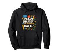 Funny 100th Day Smarter? Still Feeling Like Day 67 Teacher Pullover Hoodie