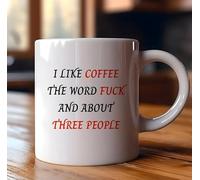 Funny 11 Oz Novelty Ceramic Coffee Mug for Men Women, Fathers Day Birthday Gift Coworkers I Like The Word F K and About Three People Ceramic Office Mugs