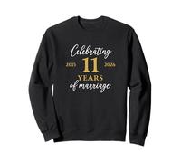 Funny 11 Years of Marriage 2015 11th Wedding Anniversary Sweatshirt