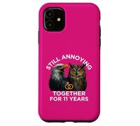 Funny 11th Anniversary Still Annoying Couple 11 Year Case for iPhone 11
