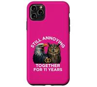 Funny 11th Anniversary Still Annoying Couple 11 Year Case for iPhone 11 Pro Max