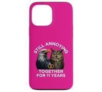 Funny 11th Anniversary Still Annoying Couple 11 Year Case for iPhone 13 Pro Max