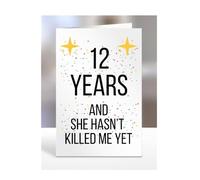 Funny 12 years Anniversary Card, 12th Wedding Anniversary Present for Men or Women, Joke, Silly Gift for Wife, Girlfriend, She hasn't Killed Me Yet, Female, Her, A5-117a_13