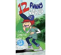 Funny 12th Birthday Card - 12 Jokes for Twelve Year Olds
