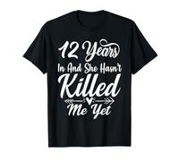 Funny 12th Years Anniversary Wedding She and He Family T-Shirt