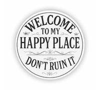 Funny 15x15cm Welcome to My Happy Place Vinyl Sticker Decal/Funny Vintage Décor for Smooth Surfaces e.g. Doors, Walls, Cars, Laptops/Outdoor or Indoor Removable Self-Adhesive/Wipeable / /