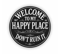 Funny 15x15cm Welcome to My Happy Place Vinyl Sticker Decal/Funny Vintage Décor for Smooth Surfaces e.g. Doors, Walls, Cars, Laptops/Outdoor or Indoor Removable Self-Adhesive/Wipeable / /