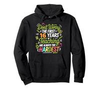 Funny 16 Years Of Teaching 16th Work Anniversary Humor Joke Pullover Hoodie