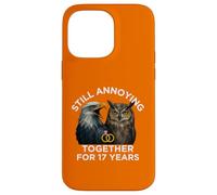 Funny 17th Anniversary Still Annoying Couple 17 Years Case for iPhone 14 Pro Max