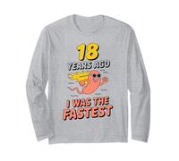 Funny 18th Birthday 18 Years Ago I was The Fastest Joke Long Sleeve T-Shirt