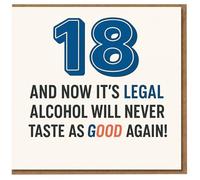 Funny 18th Birthday Card - '18 And Now It's Legal, Alcohol Will Never Taste As Good Again' Bold Blue Number Design