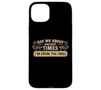 Funny 1900s Ancient Times.. Old Birthday Humor. Case for iPhone 15 Plus