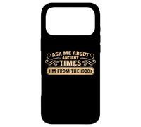 Funny 1900s Ancient Times.. Old Birthday Humor. Case for iPhone 17 Pro Max