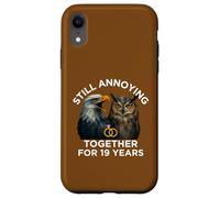 Funny 19th Anniversary Still Annoying Couple 19 Years Case for iPhone XR