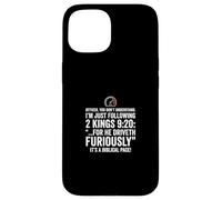 Funny 2 Kings 9 20 Driver Biblical Pace Faith Case for iPhone 15