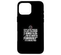 Funny 2 Kings 9 20 Driver Biblical Pace Faith Case for iPhone 16 Pro Max