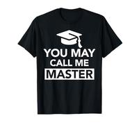 Funny 2026 Masters Degree Graduation You May Call Me Master T-Shirt