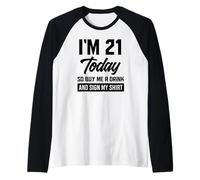 Funny 21st Birthday 21 Years Buy Me A Drink and Sign My Raglan Baseball Tee