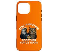 Funny 22nd Anniversary Still Annoying Couple 22 Years Case for iPhone 16 Pro Max