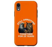 Funny 23rd Anniversary Still Annoying Couple 23 Years Case for iPhone XR