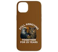 Funny 25th Anniversary Still Annoying Couple 25 Years Case for iPhone 14 Plus