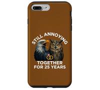 Funny 25th Anniversary Still Annoying Couple 25 Years Case for iPhone 7 Plus/8 Plus
