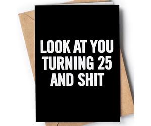 Funny 25th Birthday Card for men or women with envelope | Joke card for someone who is turning 25 years old | Original and unique present idea for son, daughter.