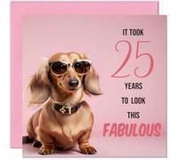 Funny 25th Birthday Card for Women - Fabulous Dachshund - Funny Ladies Birthday Card for 25 Year old woman twenty five, twenty fifth Friend Girls Mum Sister Aunt Niece Daughter