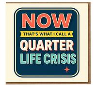 Funny 25th Birthday Card - Now That's What I Call a Quarter Life Crisis - Retro Typography Humour for Him Her Friend