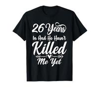 Funny 26th Anniversary Wedding He and She Family T-Shirt