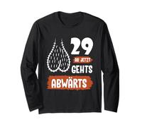 Funny 29th Birthday Shirt Gag Gift Downhill Humor Long Sleeve T-Shirt