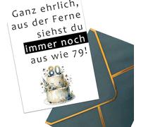 Funny 30th 40th 50th 60th 70th 80th Birthday Card "Ganz ehrlich, aus der Fernne sieht du noch aus der Fernne sieht du noch aus der Fernne sieht aus wie 49!" with Dark Green Gold Foil Envelope (80th