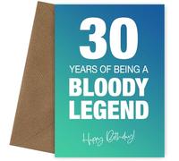 Funny 30th Birthday Cards for Men & Women - Bloody Legend - Joke Happy Birthday Card for Men, Women, Dad, Brother - 7x5 Greetings Card, Bloody Legend, 30