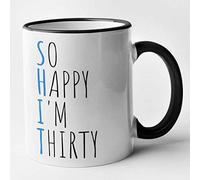 Funny 30th Birthday Mug- Blue Shit - So Happy Im Thirty (Blue) (Black)