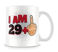 Funny 30th Birthday Mug - I Am 29+1 - Rude Dirty Thirty Birthday Gift for Women and Men