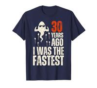 Funny 30th Birthday Saying 30 Years Ago I was The Fastest T-Shirt