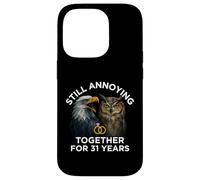 Funny 31st Anniversary Still Annoying Couple 31 Years Case for iPhone 14 Pro