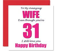 Funny 31st Birthday Cards for Wife - 31 I Still Love You - Happy Birthday Card for Wife from Husband Partner, Wifey Banter Gifts, 145mm Joke Humour Greeting Cards