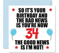 Funny 34th Birthday Card for Men Women - Bad News - Happy Birthday Cards for 34 Year Old Brother Sister Auntie Uncle Cousin Friend, 145mm Bday Greeting Cards Gift