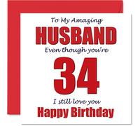 Funny 34th Birthday Cards for Husband - 34 I Still Love You - Happy Birthday Card for Husband from Wife Partner, Hubby Banter Gifts, 145mm Joke Humour Greeting Cards