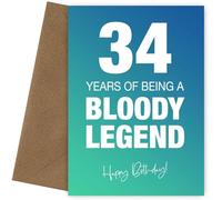 Funny 34th Birthday Cards for Men & Women - Bloody Legend - Joke Happy Birthday Card for Men, Women, Dad, Brother - 7x5 Greetings Card, Bloody Legend, 34