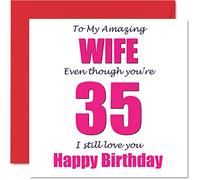 Funny 35th Birthday Cards for Wife - 35 I Still Love You - Happy Birthday Card for Wife from Husband Partner, Wifey Banter Gifts, 145mm Joke Humour Greeting Cards